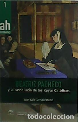 B&uuml;cher: CARRIAZO RUBIO, Juan Luis.- - Beatriz Pacheco y la Andaluc&iacute;a de los Reyes Cat&oacute;licos.