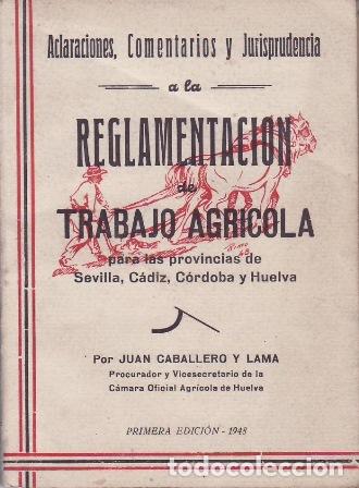B&uuml;cher: CABALLERO Y LAMA, Juan.- - Aclaraciones, comentarios y jurisprudencia a la reglamentaci&oacute;n de trabajo
