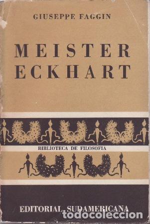 books: FAGGIN, Giuseppe.- - Meister Eckhart y la m&iacute;stica medieval alemana.