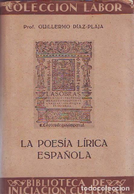 Libros: D&Iacute;AZ PLAJA, Guillermo.- - La poes&iacute;a l&iacute;rica espa&ntilde;ola.