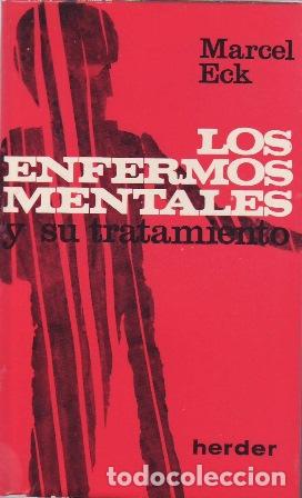 Libros: ECK, Marcel.- - Los enfermos mentales y su tratamiento.