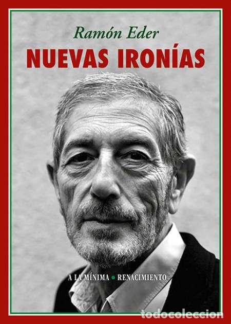 Libros: EDER, Ram&oacute;n.- - Nuevas iron&iacute;as. Edici&oacute;n de Ricardo &Aacute;lamo.