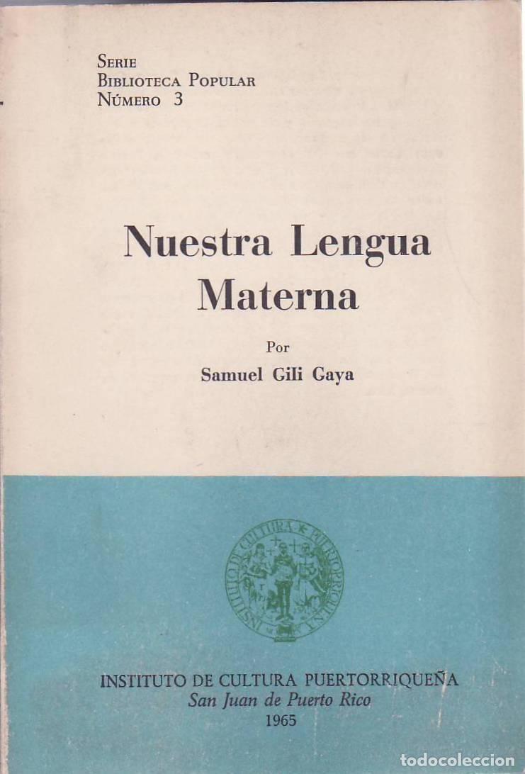 Libros: GILI GAYA, Samuel.- - Nuestra lengua materna.