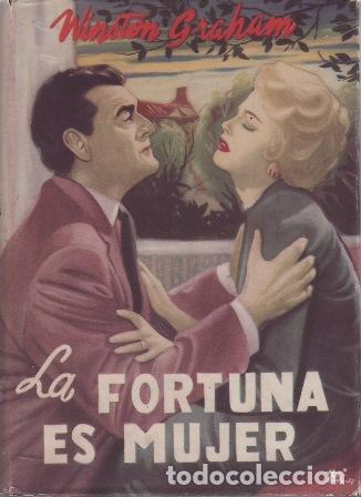 Libros: GRAHAN, Winston.- - La fortuna es mujer.