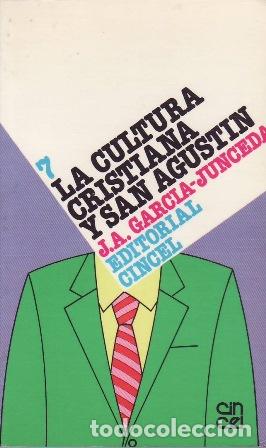 Livros em segunda m&atilde;o: GARCIA-JUNCEDA, J. A.- - La cultura cristiana y San Agust&iacute;n.
