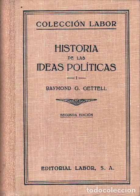 Livros em segunda m&atilde;o: GETTELL, Raymond G.- - Historia de las ideas pol&iacute;ticas. Traducci&oacute;n de Teodoro Gonz&aacute;lez Garc&iacute;a. 2 tom