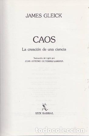 Libros: GLEICK, James.- - CAOS. La creaci&oacute;n de una ciencia.
