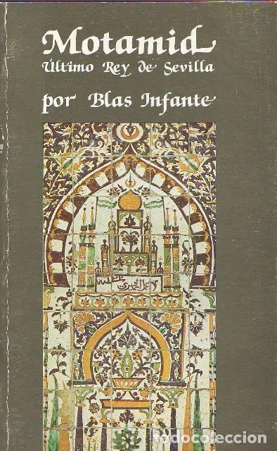Libros: INFANTE, Blas.- - Motamid, &uacute;ltimo rey de Sevilla. Teatro.