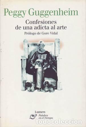 Libros: GUGGENHEIM, Peggy.- - Confesiones de una adicta al arte.