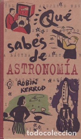 Libros: KERROD, Robin.- - Qu&eacute; sabes de Astronom&iacute;a.