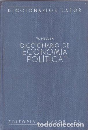 Livros em segunda m&atilde;o: HELLER, Wolfgang.- - Diccionario de Econom&iacute;a Pol&iacute;tica.