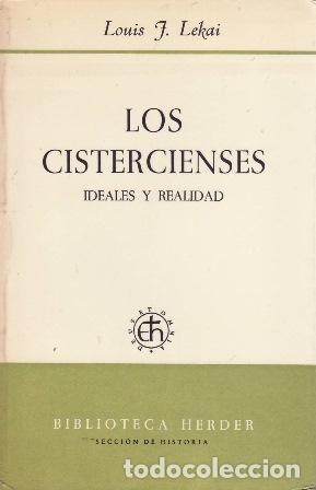 books: LEKAI, Louis J.- - Los Cistercienses. Ideales y Realidad.