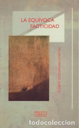 Livres: HERNANDEZ GARCIA, Hilario.- - La equ&iacute;voca facticidad.