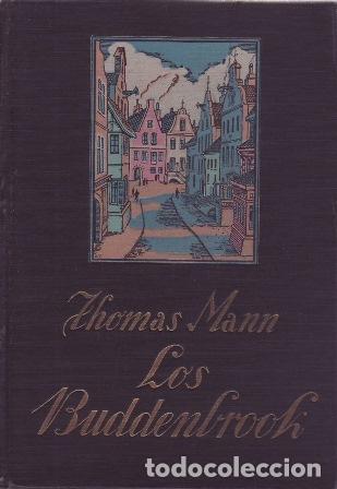 B&uuml;cher: MANN, Thomas.- - Los Buddenbrook. Ocaso de una familia. Prologo de F. Oliver Brachfeld.