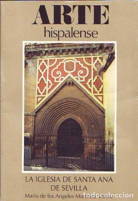 Libros: MART&Iacute;NEZ VALERO, Mar&iacute;a de los &Aacute;ngeles.- - La Iglesia de Santa Ana de Sevilla.