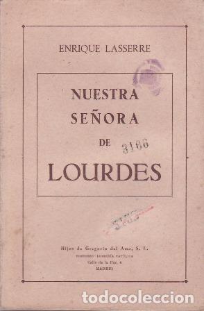 Libros: LASSERRE, Enrique.- - Nuestra Se&ntilde;ora de Lourdes.