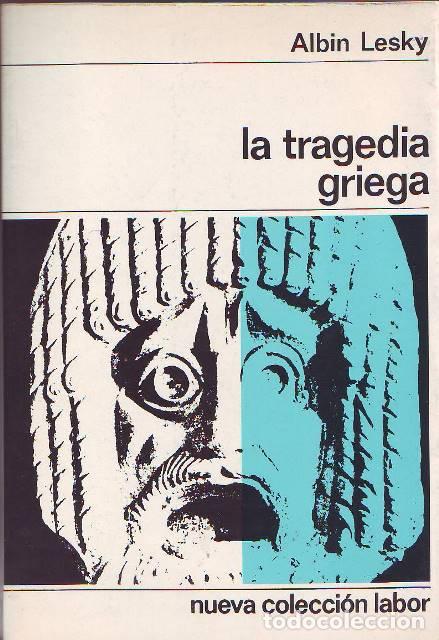 Libros: LESKY, Albin.- - La tragedia griega.