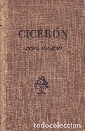 Libros: MAGARI&Ntilde;OS, Antonio.- - CICERON.