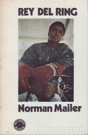 Libros: MAILER, Norman.- - Rey del Ring.