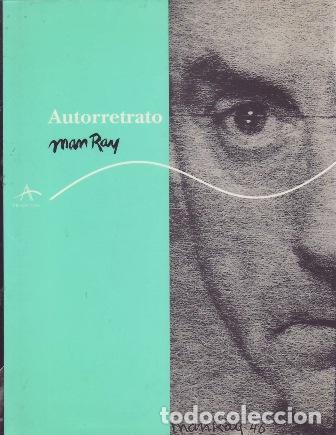 Libros: MAN RAY.- - Autorretrato.