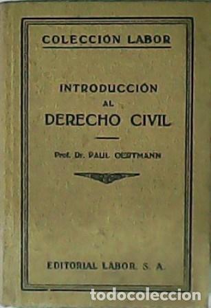 Libri di seconda mano: OERTMANN, Paul.- - Introducci&oacute;n al Derecho Civil. Traducci&oacute;n de Luis Sancho Seral.