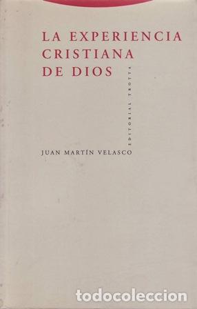 books: MARTIN VELASCO, Juan.- - La experiencia cristiana de Dios.