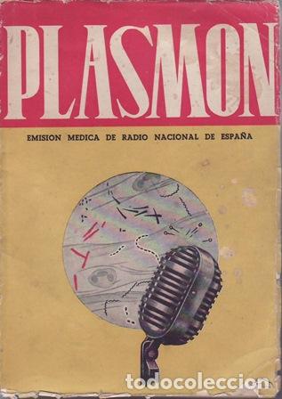 books: ORT&Iacute;Z MUNOZ, Joaqu&iacute;n (dir.).- - Plasm&oacute;n. Textos de la emisi&oacute;n m&eacute;dica de Radio Nacional de Espa&ntilde;a. Vo