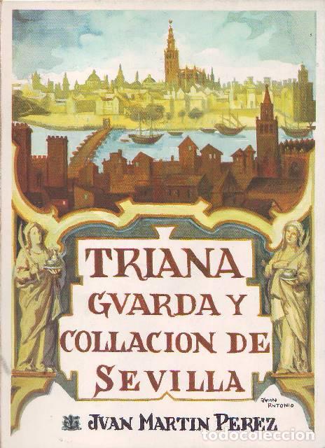 books: MARTINEZ PEREZ, Juan.- - Triana, guarda y collaci&oacute;n de Sevilla.
