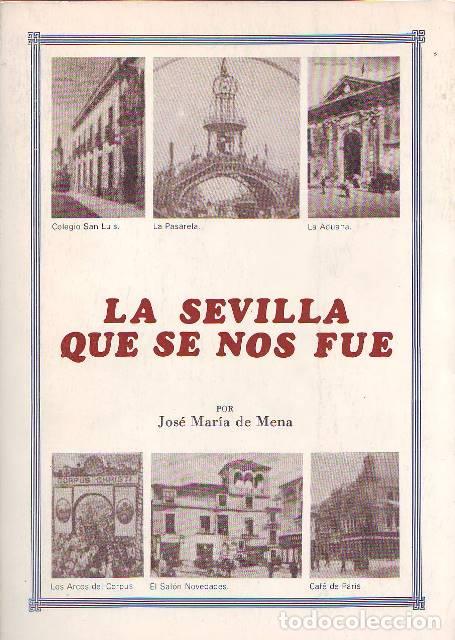 books: MENA, Jos&eacute; Mar&iacute;a de.- - La Sevilla que se nos fue.