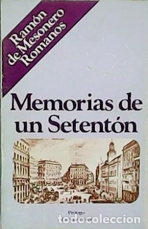 books: MESONERO ROMANOS, Ram&oacute;n de.- - Memorias de un setent&oacute;n. Pr&oacute;logo de Enrique Pastor.