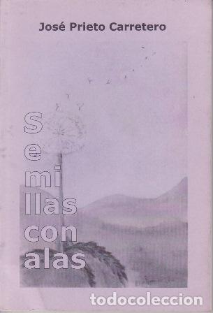 B&uuml;cher: PRIETO CARRETERO, Jos&eacute;.- - Semillas con alas.