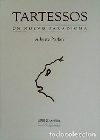 B&uuml;cher: PORLAN, Alberto.- - Tartessos. Un nuevo paradigma.