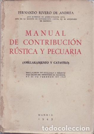 Livros em segunda m&atilde;o: RIVERO DE ANDREA, Fernando.- - Manual de contribuci&oacute;n r&uacute;stica y pecuaria. (Amillaramiento y catastro