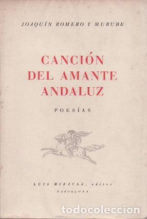 Livros em segunda m&atilde;o: ROMERO MURUBE, Joaqu&iacute;n.- - Canci&oacute;n del amante andaluz. Poes&iacute;as.