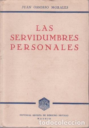 Livros em segunda m&atilde;o: OSSORIO MORALES, Juan.- - Las servidumbres personales. Ensayo de sistematizaci&oacute;n.