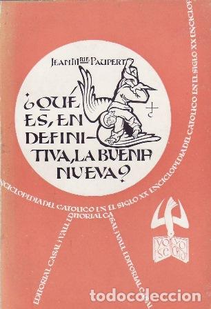B&uuml;cher: PAUPART, Jean Marie.- - &iquest;Qu&eacute; es, en definitiva, esa buena nueva?.