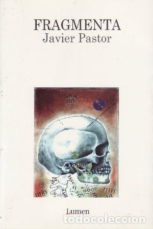 B&uuml;cher: PASTOR, Javier.- - Fragmenta.