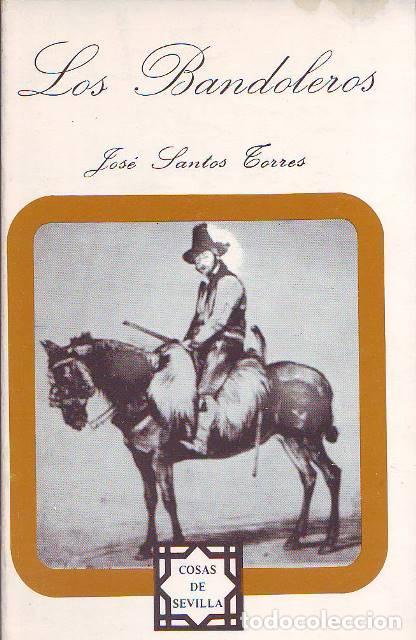 B&uuml;cher: SANTOS TORRES, Jos&eacute;.- - Los bandoleros.