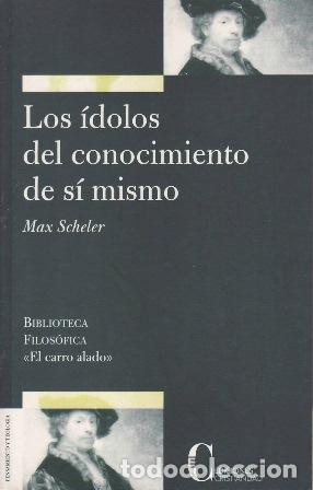 B&uuml;cher: SCHELER, Max.- - Los &iacute;dolos del conocimiento de s&iacute; mismo.