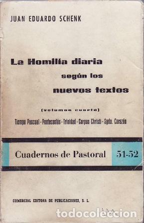 B&uuml;cher: SCHENK, Juan Eduardo.- - La Homil&iacute;a diaria seg&uacute;n los nuevos textos. Tiempo Pascual. Pentecost&eacute;s. Tri