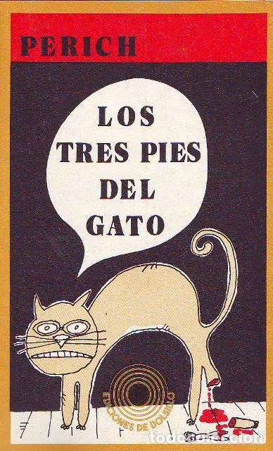B&uuml;cher: PERICH, Jaume.- - Los tres pies del gato.
