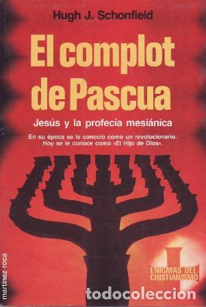 B&uuml;cher: SCHONFIELD, Hugh J.- - El complot de Pascua.