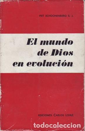 B&uuml;cher: SCHOONENBERG, Piet.- - El mundo de Dios en evoluci&oacute;n.
