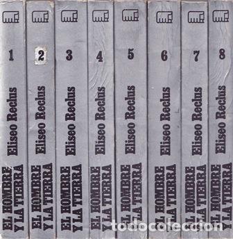 Libros: RECLUS, Eliseo.- - El Hombre y la Tierra. Obra completa.
