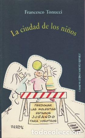 Libros: TONUCCI, Francesco.- - La ciudad de los ni&ntilde;os.