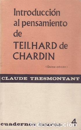 Libros: TRESMONTANT, Claude.- - Introducci&oacute;n al pensamiento de Teilhard de Chardin.