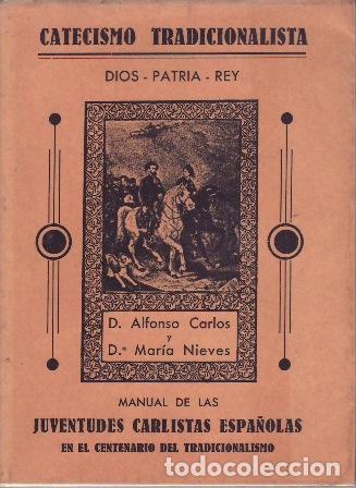 Libros: ROMA, Juan M&ordf;.- - Catecismo tradicionalista. Manual de las juventudes carlistas.