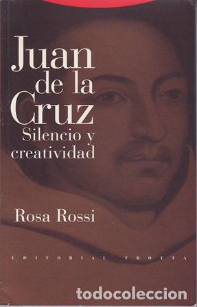 Libros: ROSSI, Rosa.- - Juan de la Cruz. Silencio y creatividad.