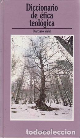 Libri di seconda mano: VIDAL, Marciano.- - Diccionario de &eacute;tica teol&oacute;gica.