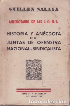 Libri di seconda mano: SALAYA, Guill&eacute;n.- - Anecdotario de las J.O.N.S.
